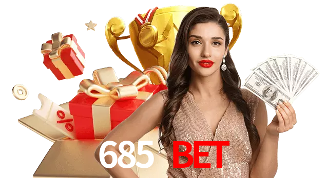 685 Bet